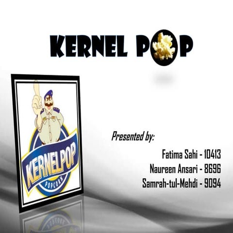 Kernel Pop Popcorn (direct & digital media marketing ppt)