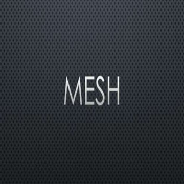 Mesh Networks