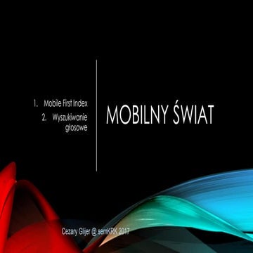 Mobile First Index 2018 & voice search => semKRK #7 2017