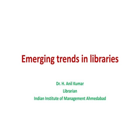 Emerging trends in libraries