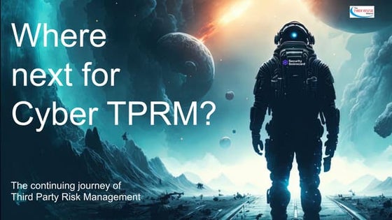 Cyber TPRM - the journey ahead