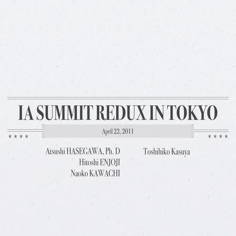IA Summit 2011 Redux in Tokyo