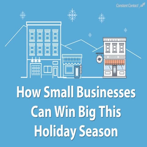 How Small Businesses Can Win Big This Holiday Season