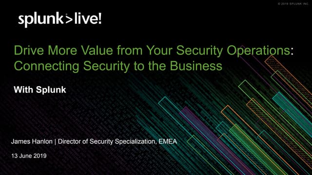 Drive More Value from your SOC Through Connecting Security to the Business