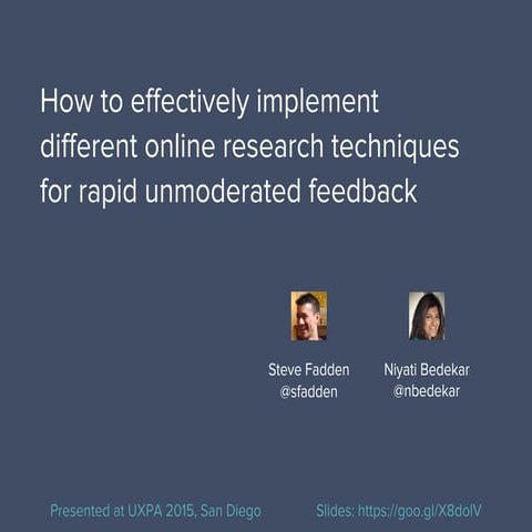 How to effectively implement different online research methods - UXPA 2015 - ...