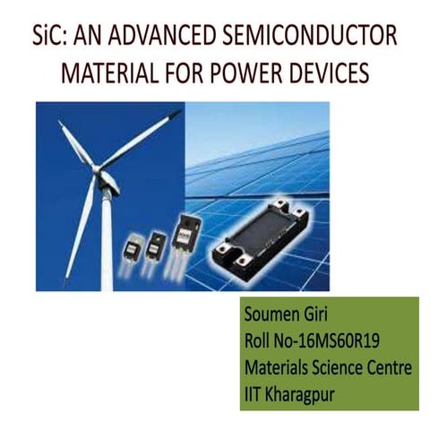 SiC: An advanced semiconductor material for power devices