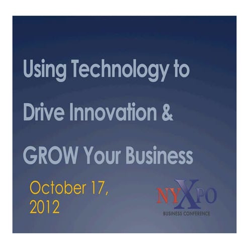 Final 10 17-12 nyexpo using tech to grow