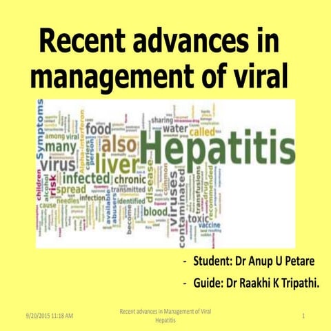 Recent Advances in Mangement of viral hepatitis 