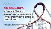 5G roll-out: a time of huge opportunity, massive investment and critical decisions
