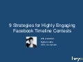 9 Strategies for Highly Engaging Facebook Timeline Contests