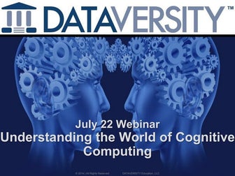 Understanding the New World of Cognitive Computing
