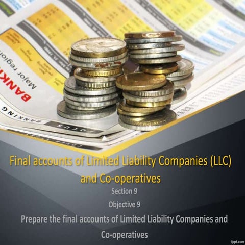 Final accounts of llc and cooperatives