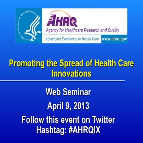 Promoting the Spread of Health Care Innovations