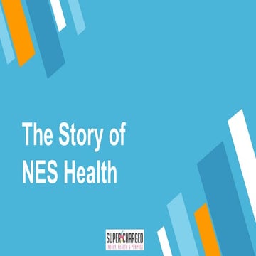 The Story of NES Health | PPTX