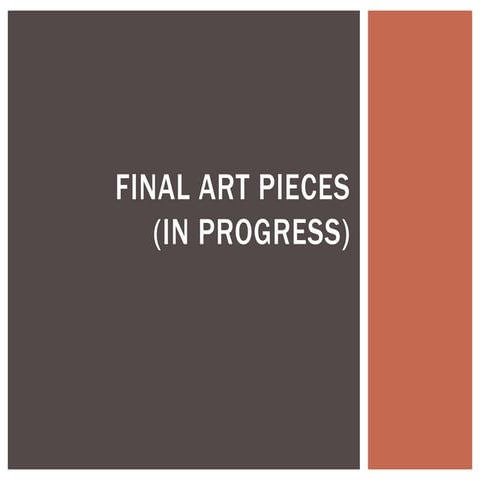 Final art pieces