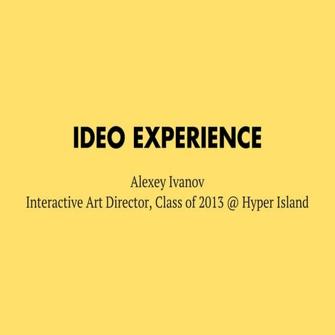 My Experience at IDEO Boston / For Hyper Island Graduation