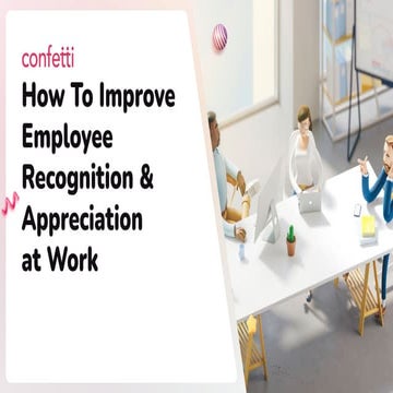 How to Improve Employee Recognition & Appreciation at Work
