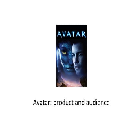 Final avatar product and audience powerpoint