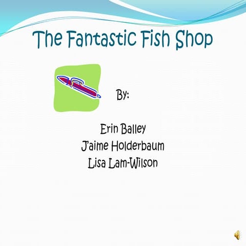 Behaviorism on The Fantastic Fish Shop