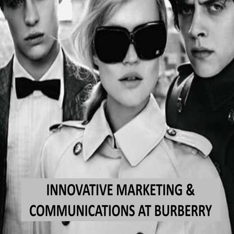 Innovative Marketing & Communications at Burberry