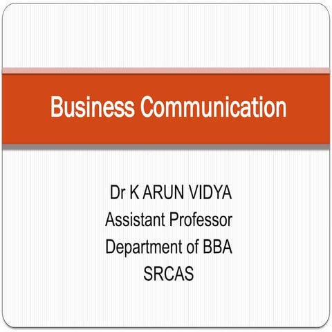INTRODUCTION TO BUSINESS COMMUNICATION AND PROCESS