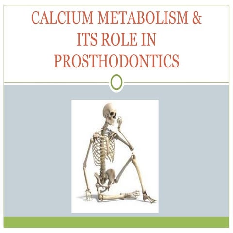 Final Calcium metabolism and prosthodontics