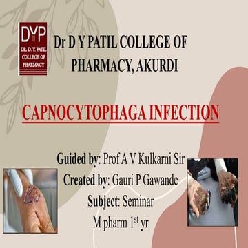 Final CAPNOCYTOPHAGA INFECTION by Gauri Gawande.pptx