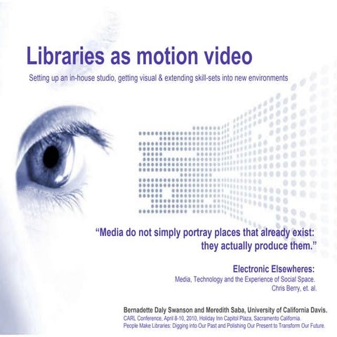 Libraries as Motion Video: Setting up an in-house studio, getting visual & ex...