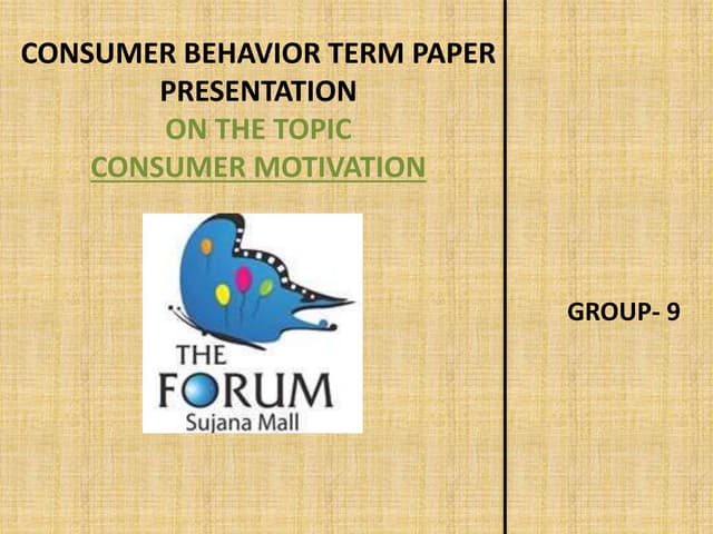 CONSUMER MOTIVATION RESEARCH 