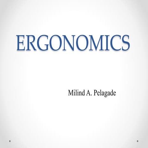 Ergonomics and Human factors