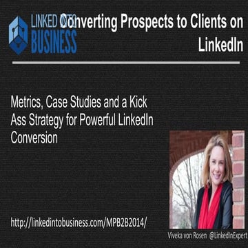 LinkedIn Conversion: Kick Ass Strategies, Case Studies and Metrics