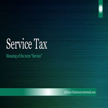Meaning of the term "Service" in Service tax as per Finance Act, 1994
