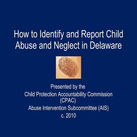 Final cpac ais identification reporting of child abuse 8 13 10
