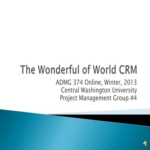 Final CRM Power Point for Project Management class