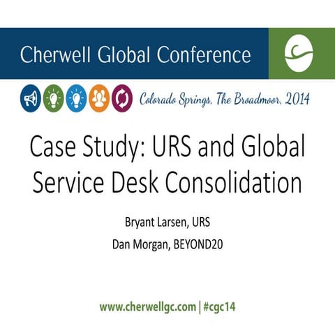 Case Study: URS and Global Service Desk Consolidation
