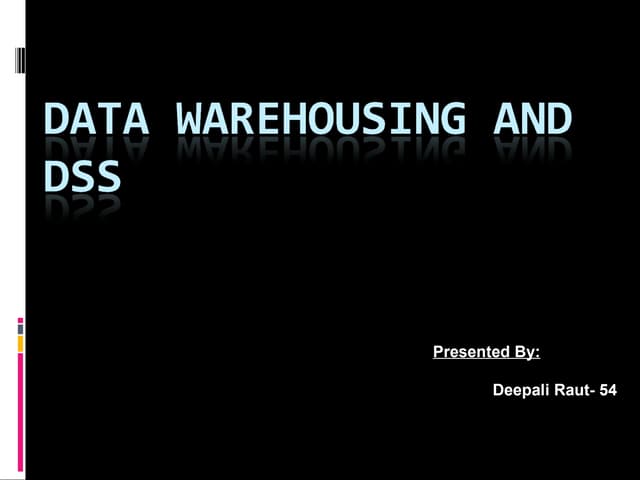 Datawarehousing & DSS