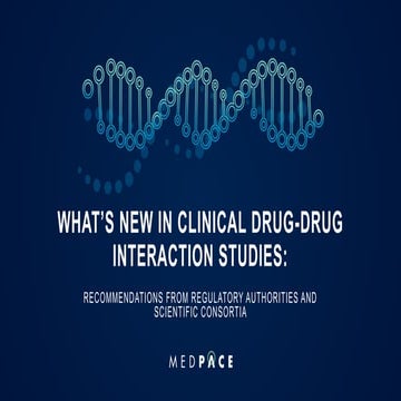 What’s New in Clinical Drug-drug Interaction Studies: Recommendations from Re...