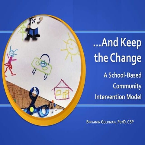The School-Based Community Intervention Model