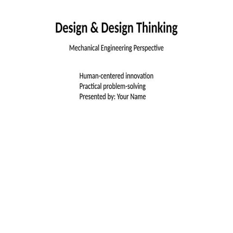 Integrating Design Thinking with Mechanical Engineering for Human ...