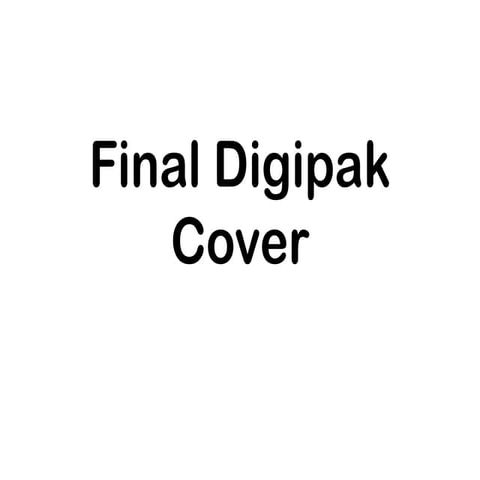 Final digipak cover power point