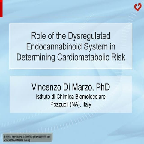 Role of the dysregulated endocannabinoid system in determining cardiometaboli...