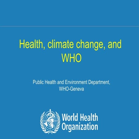 Health, Climate change & WHO - Final donorreport2011