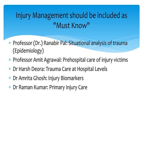 Injury Management should be included as "Must Know"