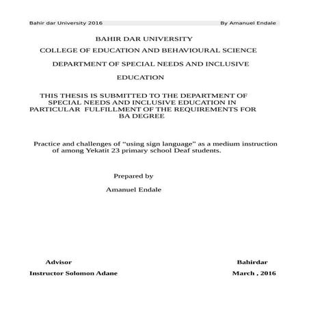 Practice and challemges of sign language as a medium of instruction