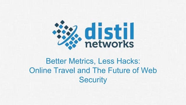 Better Metrics, Less Hacks: Online Travel and The Future of Web Security