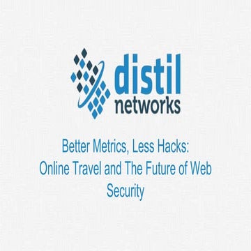 Better Metrics, Less Hacks: Online Travel and The Future of Web Security