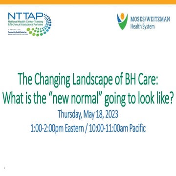 NTTAP Webinar Series - May 18, 2023: The Changing Landscape of Behavioral Hea...