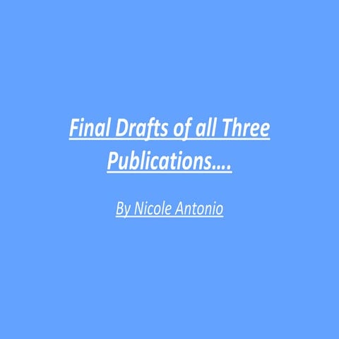 Final Drafts of all Three Publications