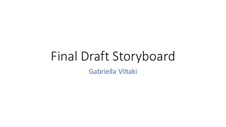 Final draft story board