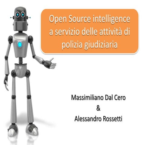 Deftcon 2013 - Alessandro Rossetti & Massimiliano Dal Cero - OSint a supporto...